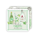 Me and My Mojito are Mint to BE Square Coaster