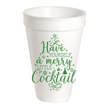 Have Yourself a Merry Little Cocktail Styrofoam Cup
