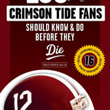 100 Things Crimson Tide Fans Should Know