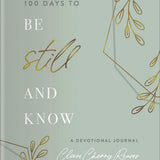 100 Days to Be Still and Know