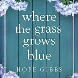 Where the Grass Grows Blue