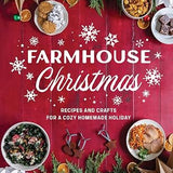 Farmhouse Christmas Recipes and Crafts
