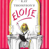 Eloise: The Absolutely Essential 60th Anniversary Edition