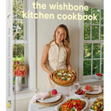 The Wishbone Kitchen Cookbook: Seasonal Recipes for Everyday Luxury and Elevated Entertaining