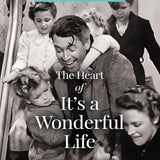 The Heart of It's a Wonderful Life