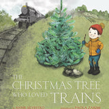 Christmas Tree Who Loved Trains, The