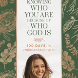 Knowing Who You Are Because Of Who God Is