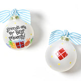 Friends are the Best Presents Ornament