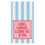 Love Laugh Leave by 9  Guest Towels