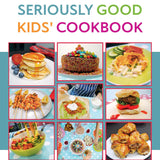 The Seriously Good Kids' Cookbook