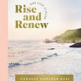 Rise and Renew One Step Closer