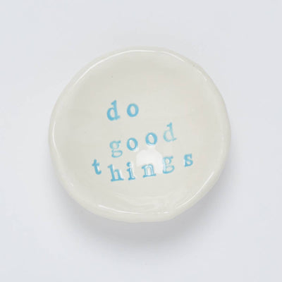 "Do Good Things" Keepsake Bowl - Small
